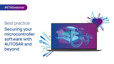 ETASウェビナー:AUTOSAR以降でマイクロコントローラーソフトウェアを保護するためのベストプラクティス